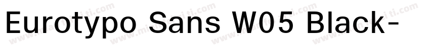 Eurotypo Sans W05 Black字体转换